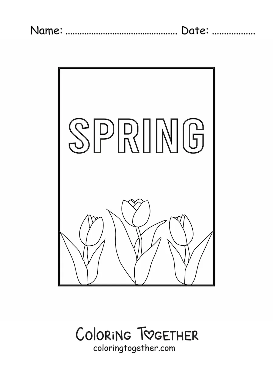 Coloring page of several tulips and the word spring