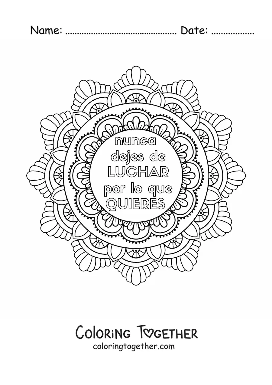 Coloring page of a mandala with the phrase never stop fighting for what you want