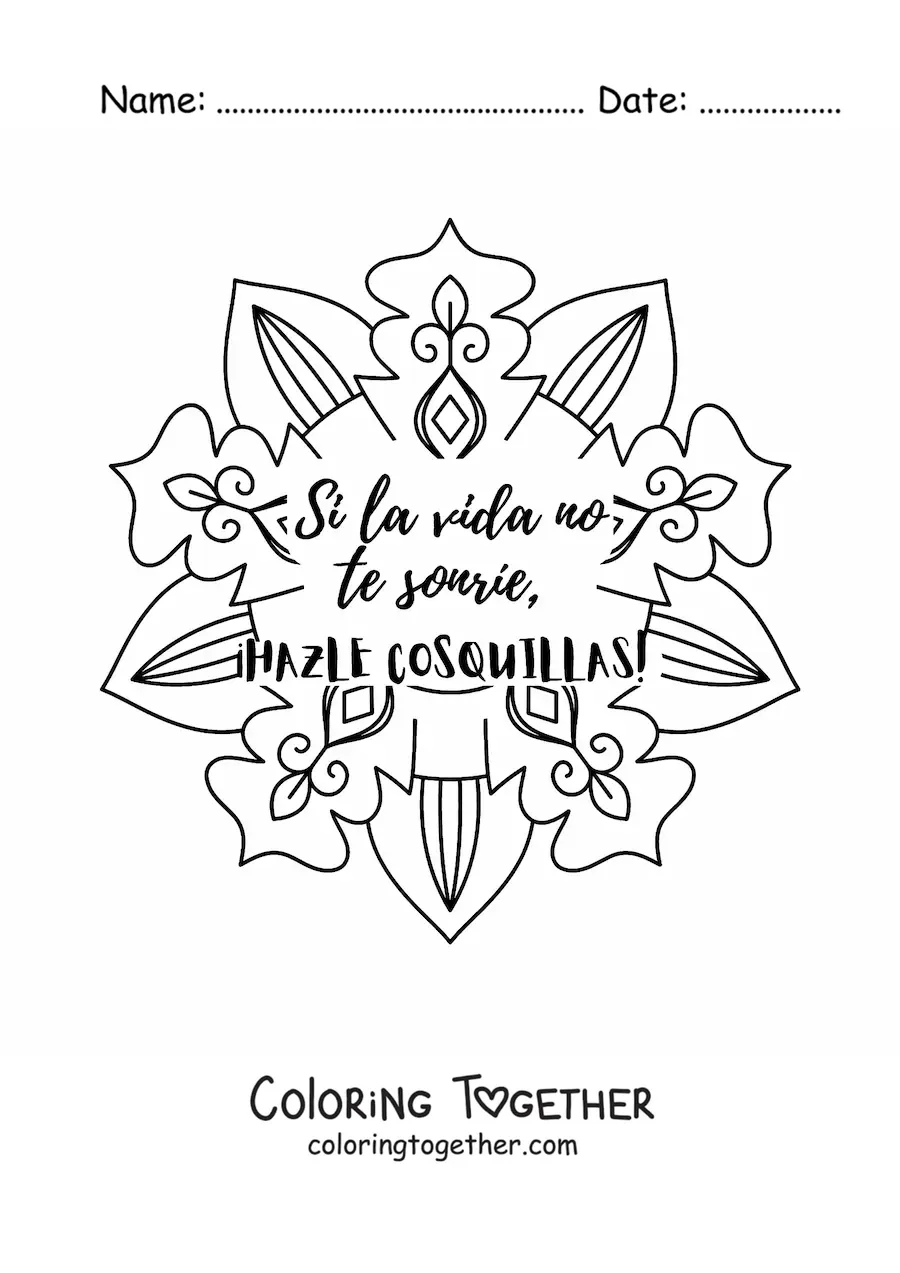 Coloring page of a mandala with the phrase if life smiles at you, tickle it