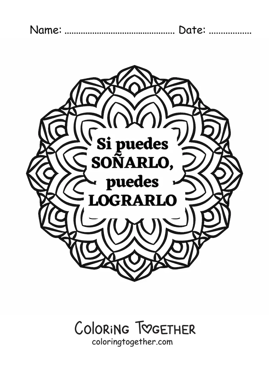 Coloring page of a mandala with the phrase if you can dream it, you can achieve it