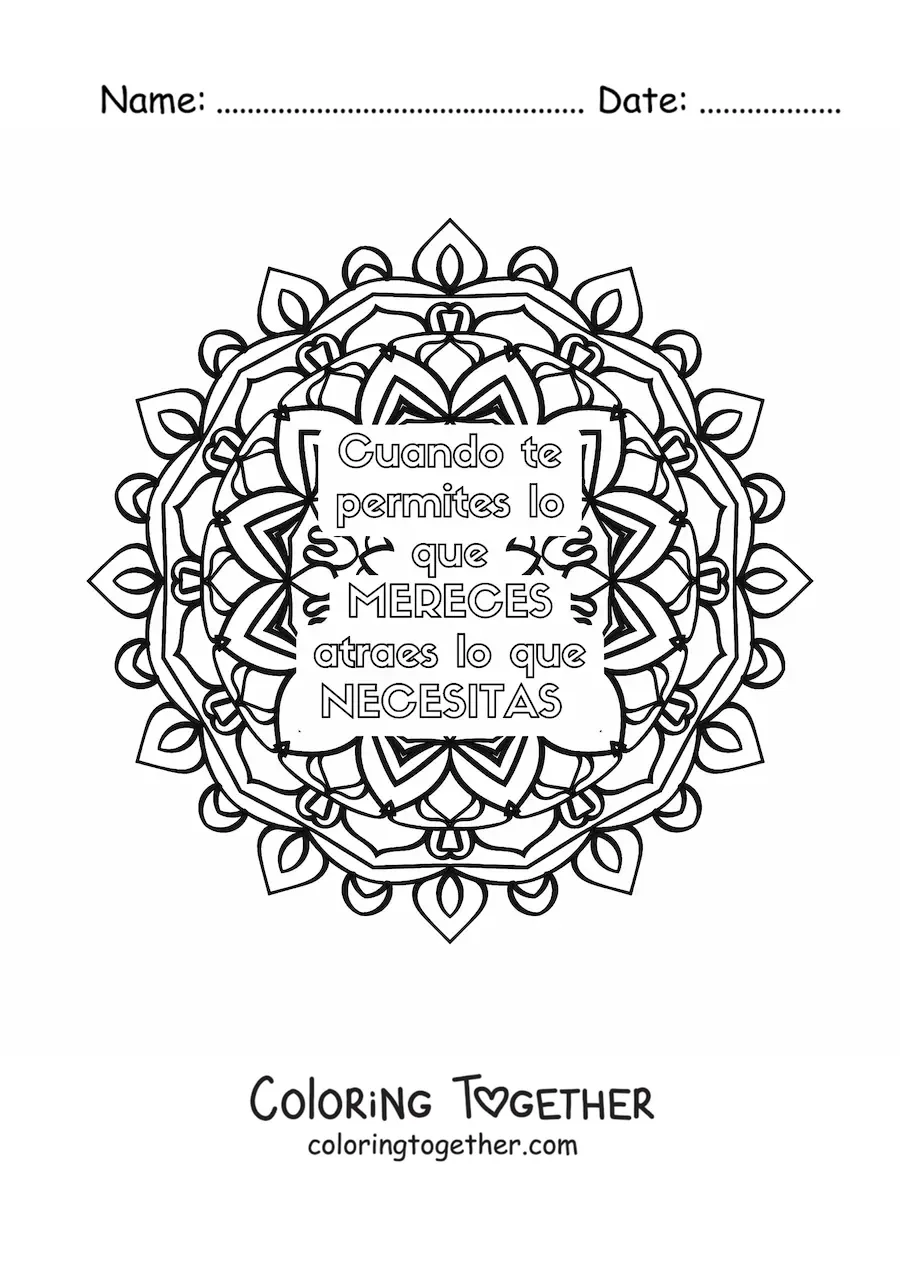 Coloring page of a mandala with the phrase when you allow yourself what you deserve, you attract what you need