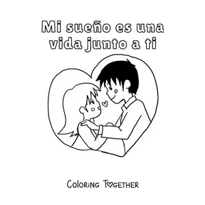 Coloring page of a couple in love and the phrase My dream is a life with you