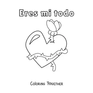 Coloring page of a rose with a heart and the phrase You are my everything