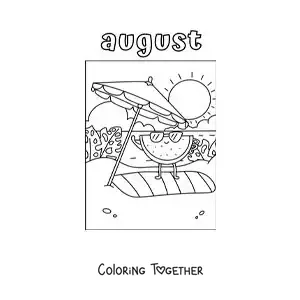 Coloring page of August with an animated watermelon on vacation