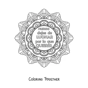Coloring page of a mandala with the phrase never stop fighting for what you want