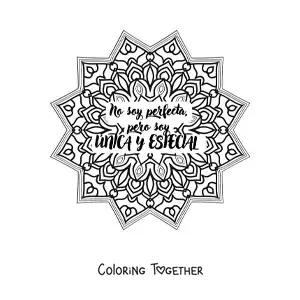 Coloring page of a mandala with the phrase I'm not perfect, but I'm unique and special