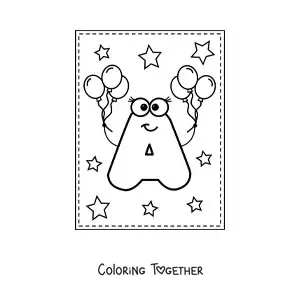 Coloring page of a cartoon uppercase letter A with balloons